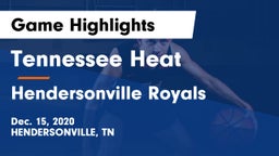 Tennessee Heat vs Hendersonville Royals  Game Highlights - Dec. 15, 2020
