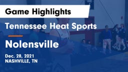 Tennessee Heat Sports vs Nolensville  Game Highlights - Dec. 28, 2021