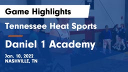 Tennessee Heat Sports vs Daniel 1 Academy  Game Highlights - Jan. 10, 2022