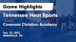 Tennessee Heat Sports vs Covenant Christian Academy Game Highlights - Jan. 22, 2022