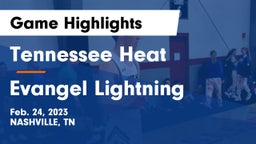 Tennessee Heat vs Evangel Lightning Game Highlights - Feb. 24, 2023