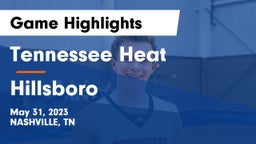 Tennessee Heat vs Hillsboro  Game Highlights - May 31, 2023