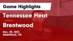 Tennessee Heat vs Brentwood  Game Highlights - Dec. 20, 2023