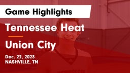 Tennessee Heat vs Union City  Game Highlights - Dec. 22, 2023