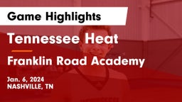 Tennessee Heat vs Franklin Road Academy Game Highlights - Jan. 6, 2024