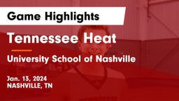 Tennessee Heat vs University School of Nashville Game Highlights - Jan. 13, 2024