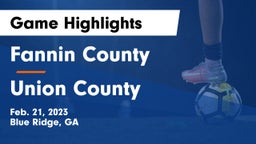 Fannin County  vs Union County  Game Highlights - Feb. 21, 2023