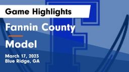Fannin County  vs Model  Game Highlights - March 17, 2023