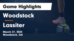 Woodstock  vs Lassiter  Game Highlights - March 27, 2024