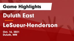 Duluth East  vs LeSueur-Henderson  Game Highlights - Oct. 16, 2021