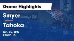 Smyer  vs Tahoka  Game Highlights - Jan. 25, 2022