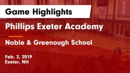 Phillips Exeter Academy  vs Noble & Greenough School Game Highlights - Feb. 2, 2019
