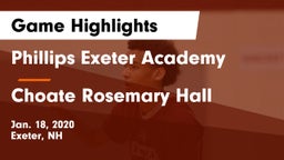Phillips Exeter Academy  vs Choate Rosemary Hall  Game Highlights - Jan. 18, 2020