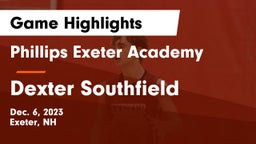 Phillips Exeter Academy vs Dexter Southfield  Game Highlights - Dec. 6, 2023