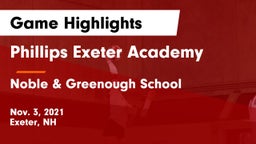 Phillips Exeter Academy  vs Noble & Greenough School Game Highlights - Nov. 3, 2021