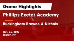Phillips Exeter Academy  vs Buckingham Browne & Nichols  Game Highlights - Oct. 26, 2022