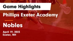 Phillips Exeter Academy  vs Nobles Game Highlights - April 19, 2023