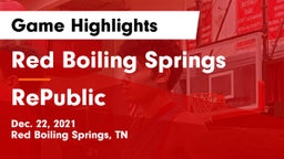 Red Boiling Springs  vs RePublic  Game Highlights - Dec. 22, 2021