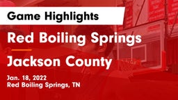 Red Boiling Springs  vs Jackson County Game Highlights - Jan. 18, 2022