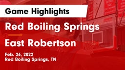 Red Boiling Springs  vs East Robertson  Game Highlights - Feb. 26, 2022