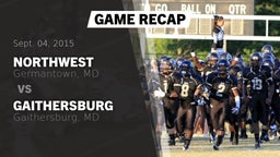Recap: Northwest  vs. Gaithersburg  2015
