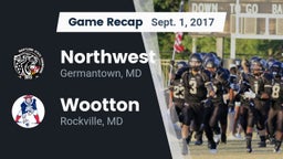 Recap: Northwest  vs. Wootton  2017