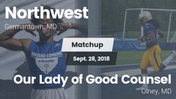 Matchup: Northwest High vs. Our Lady of Good Counsel  2018