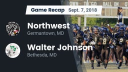 Recap: Northwest  vs. Walter Johnson  2018