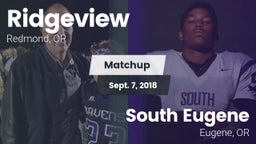 Matchup: Ridgeview High vs. South Eugene  2018