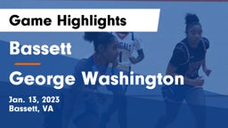 Bassett  vs George Washington  Game Highlights - Jan. 13, 2023