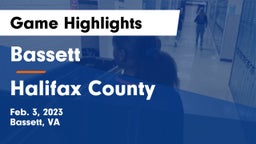 Bassett  vs Halifax County  Game Highlights - Feb. 3, 2023