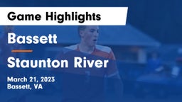 Bassett  vs Staunton River  Game Highlights - March 21, 2023
