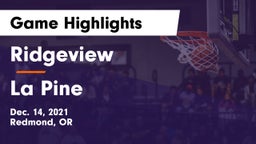 Ridgeview  vs La Pine  Game Highlights - Dec. 14, 2021