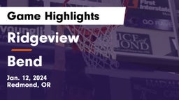 Ridgeview  vs Bend  Game Highlights - Jan. 12, 2024