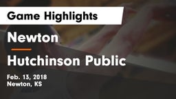 Newton  vs Hutchinson Public  Game Highlights - Feb. 13, 2018