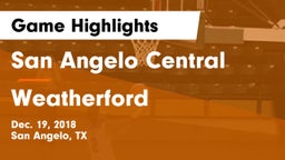 San Angelo Central  vs Weatherford  Game Highlights - Dec. 19, 2018