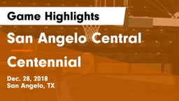 San Angelo Central  vs Centennial  Game Highlights - Dec. 28, 2018