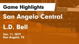 San Angelo Central  vs L.D. Bell Game Highlights - Jan. 11, 2019