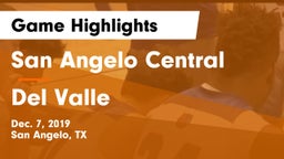 San Angelo Central  vs Del Valle Game Highlights - Dec. 7, 2019