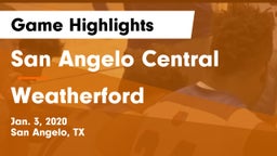 San Angelo Central  vs Weatherford  Game Highlights - Jan. 3, 2020