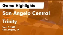 San Angelo Central  vs Trinity  Game Highlights - Jan. 7, 2020