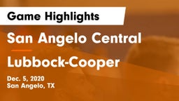 San Angelo Central  vs Lubbock-Cooper  Game Highlights - Dec. 5, 2020