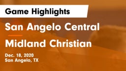 San Angelo Central  vs Midland Christian  Game Highlights - Dec. 18, 2020