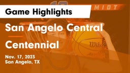 San Angelo Central  vs Centennial  Game Highlights - Nov. 17, 2023
