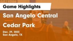 San Angelo Central  vs Cedar Park  Game Highlights - Dec. 29, 2023