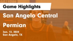 San Angelo Central  vs Permian  Game Highlights - Jan. 12, 2024