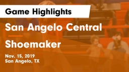 San Angelo Central  vs Shoemaker  Game Highlights - Nov. 15, 2019