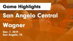 San Angelo Central  vs Wagner  Game Highlights - Dec. 7, 2019