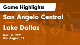 San Angelo Central  vs Lake Dallas Game Highlights - Nov. 13, 2021