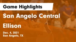 San Angelo Central  vs Ellison  Game Highlights - Dec. 4, 2021